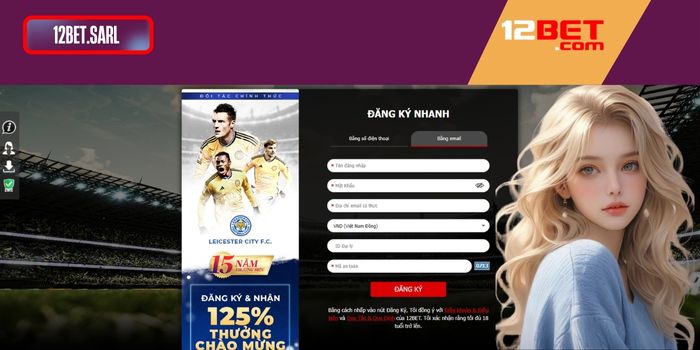 Hướng dẫn đăng ký 12Bet